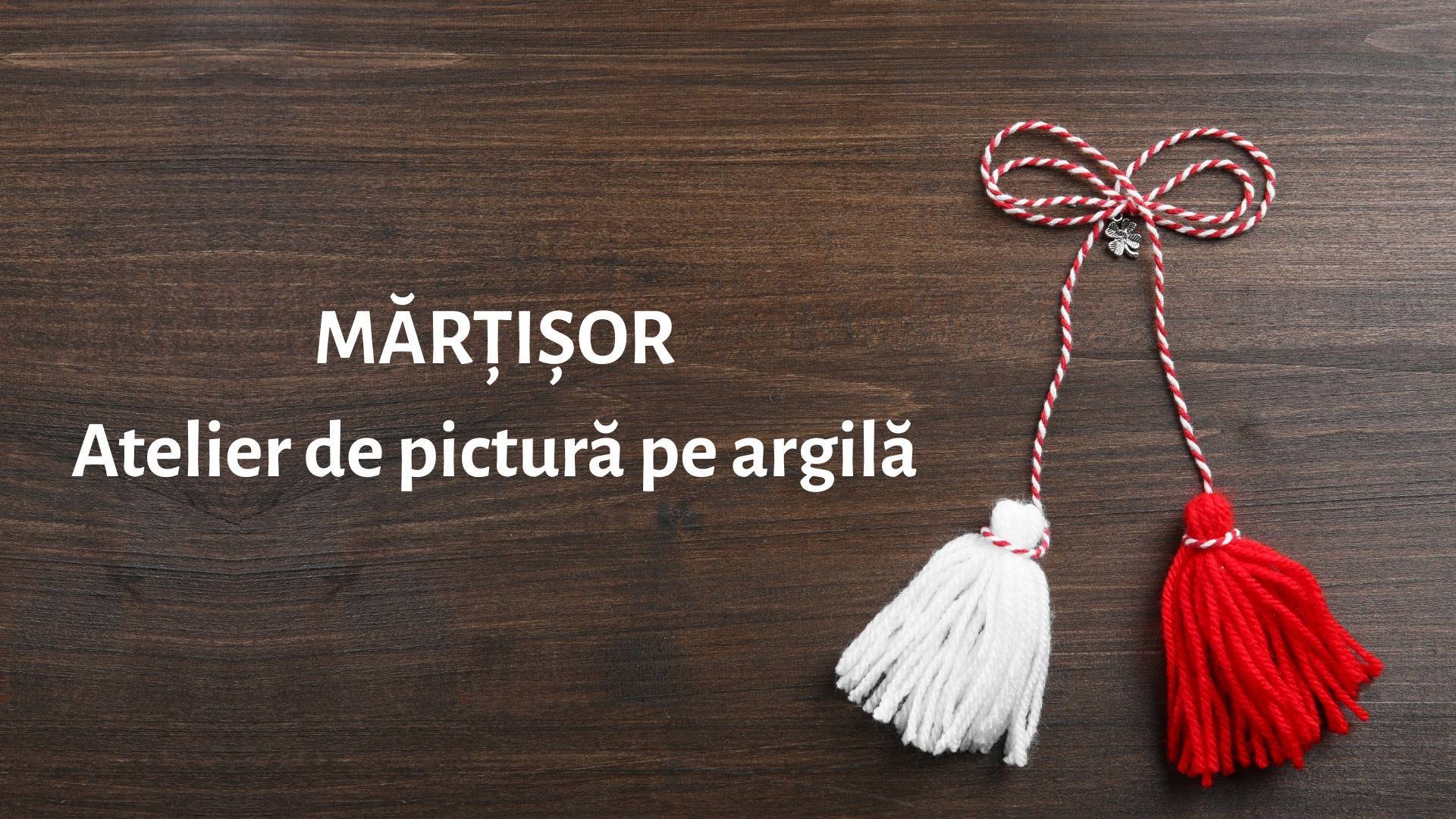 Atelier de pictat mărțișoare