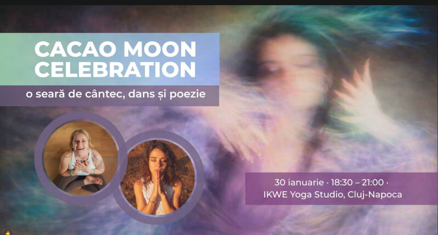 CACAO MOON CELEBRATION cu Cătălina și Lăcrimioara