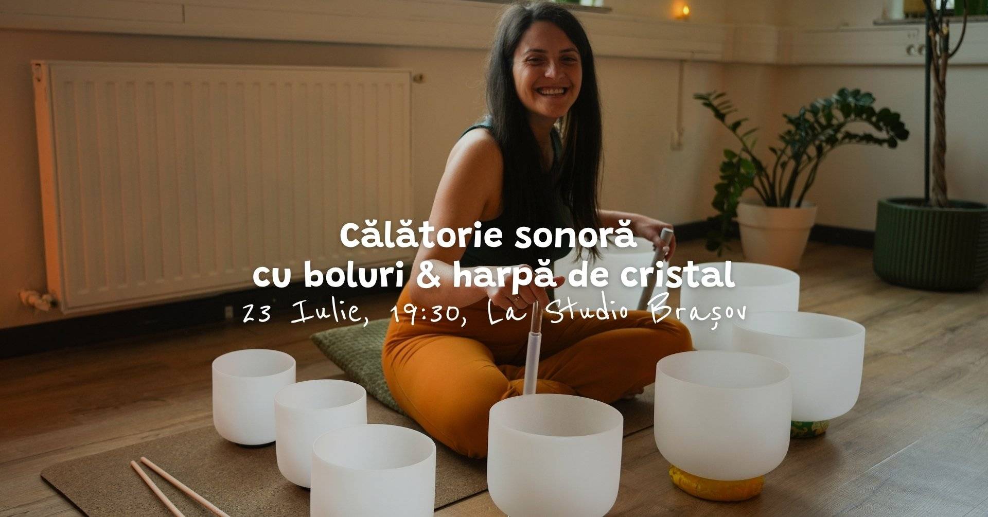 Călătorie sonoră cu boluri și harpă de cristal