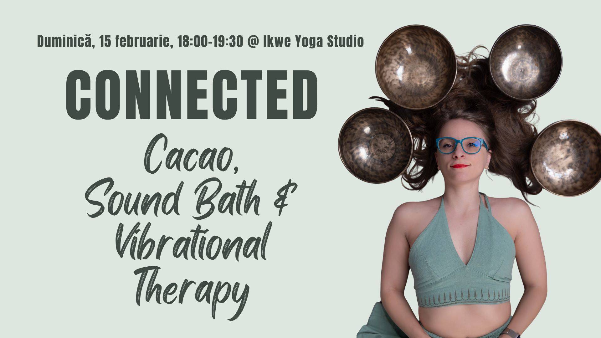 CONNECTED, a Sound & Vibrational Journey