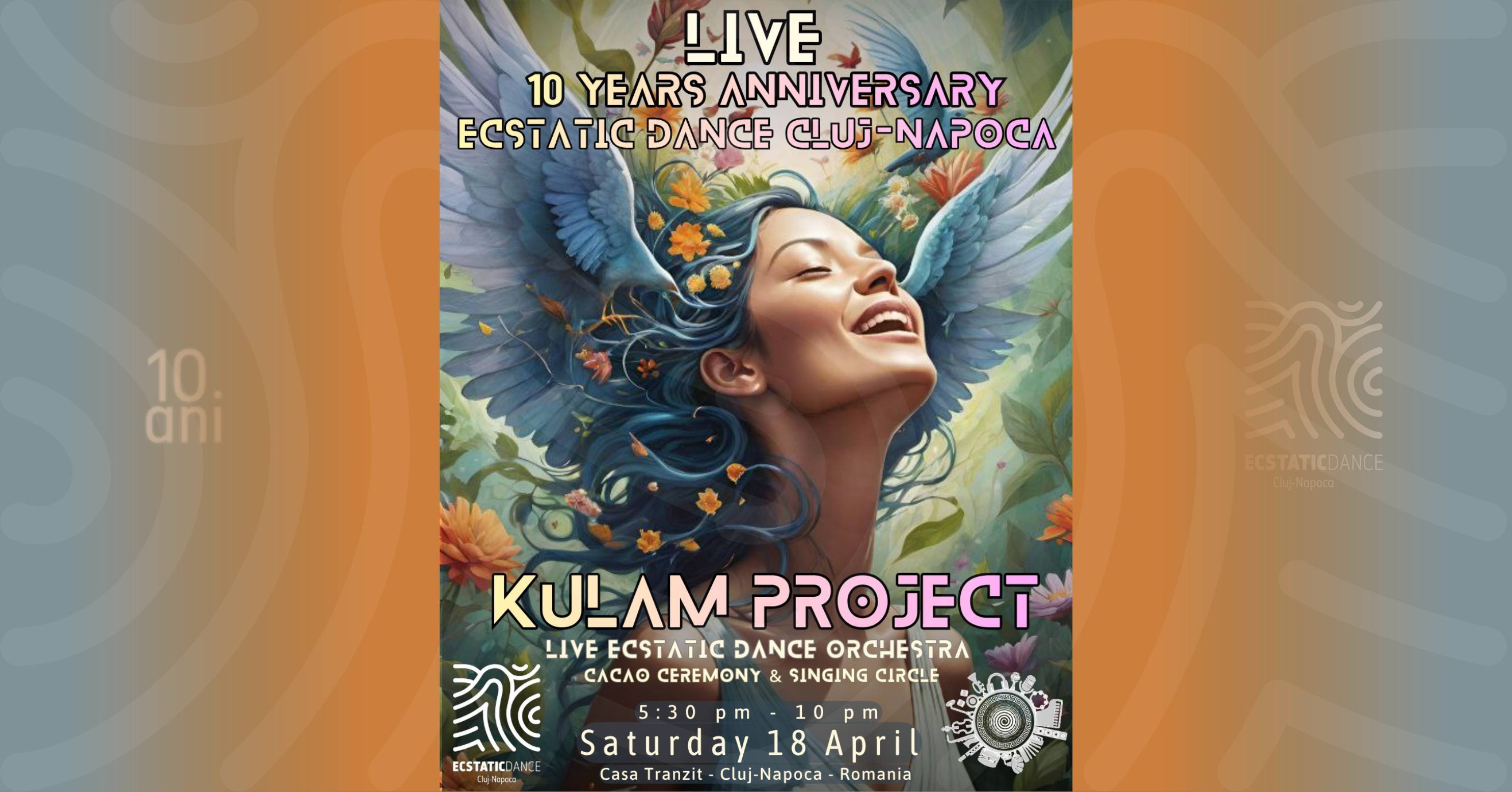 Ecstatic Dance Cluj-Napoca LIVE Orchestra: 10 Years Anniversary // Kulam Project