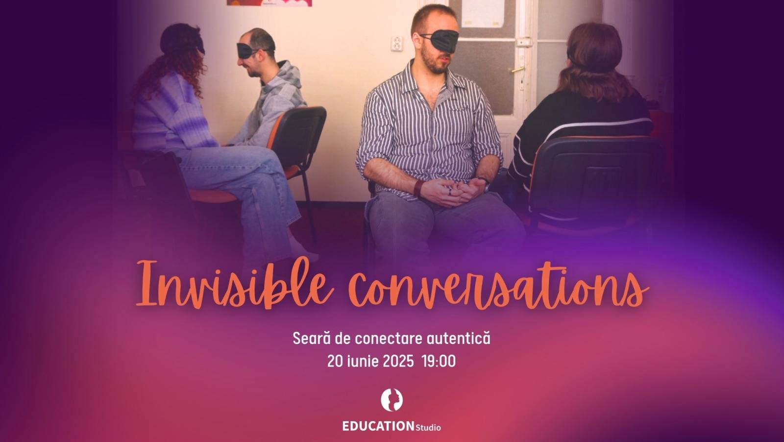 Invisible Conversations - Seară de conectare autentică