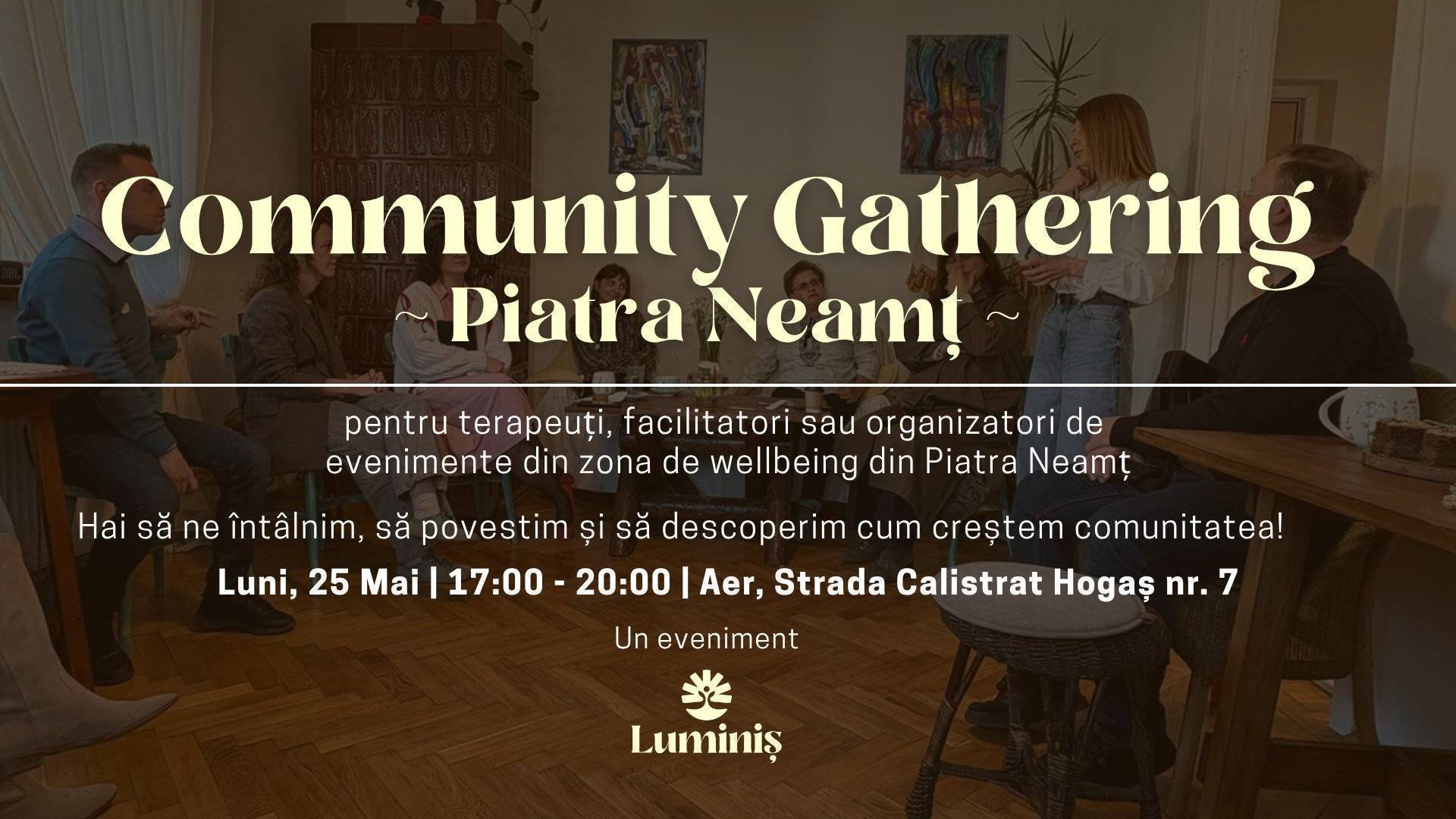 Luminiș Community Gathering #2 Piatra Neamț