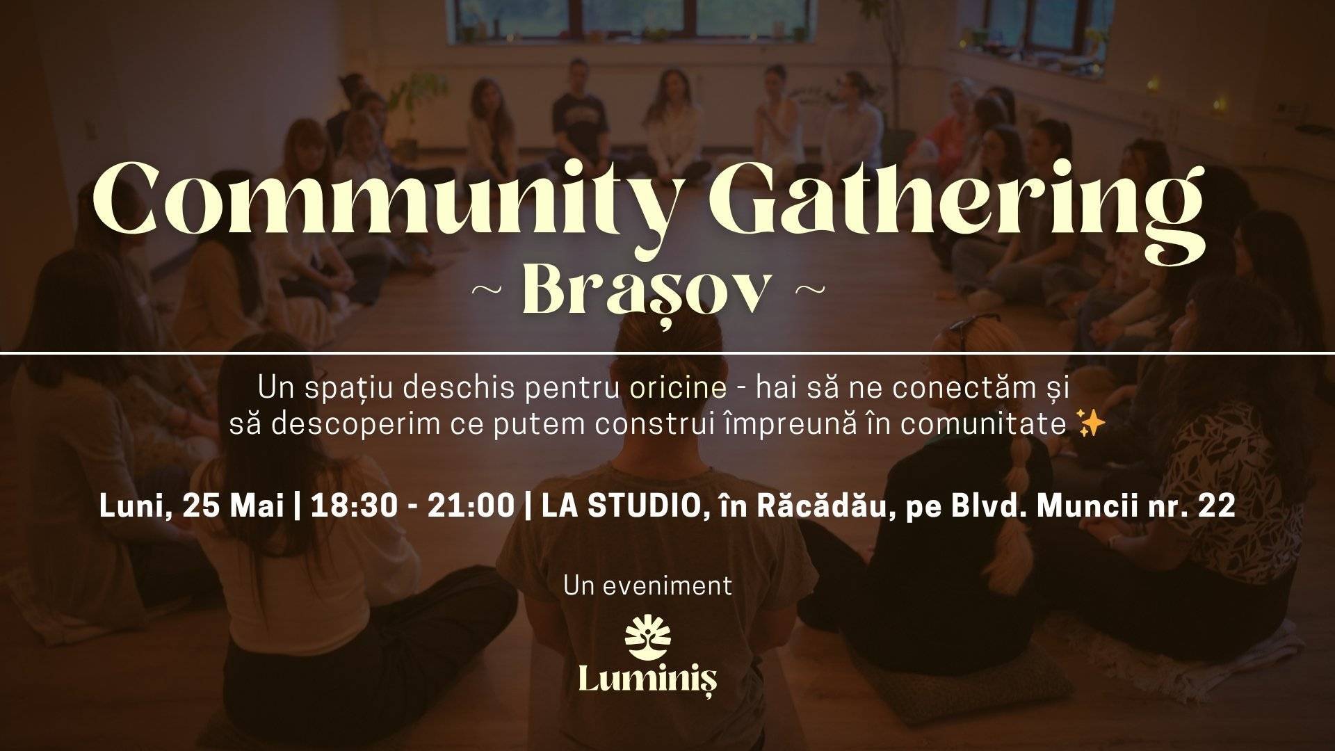 Luminiș Community Gathering: Brașov ✨