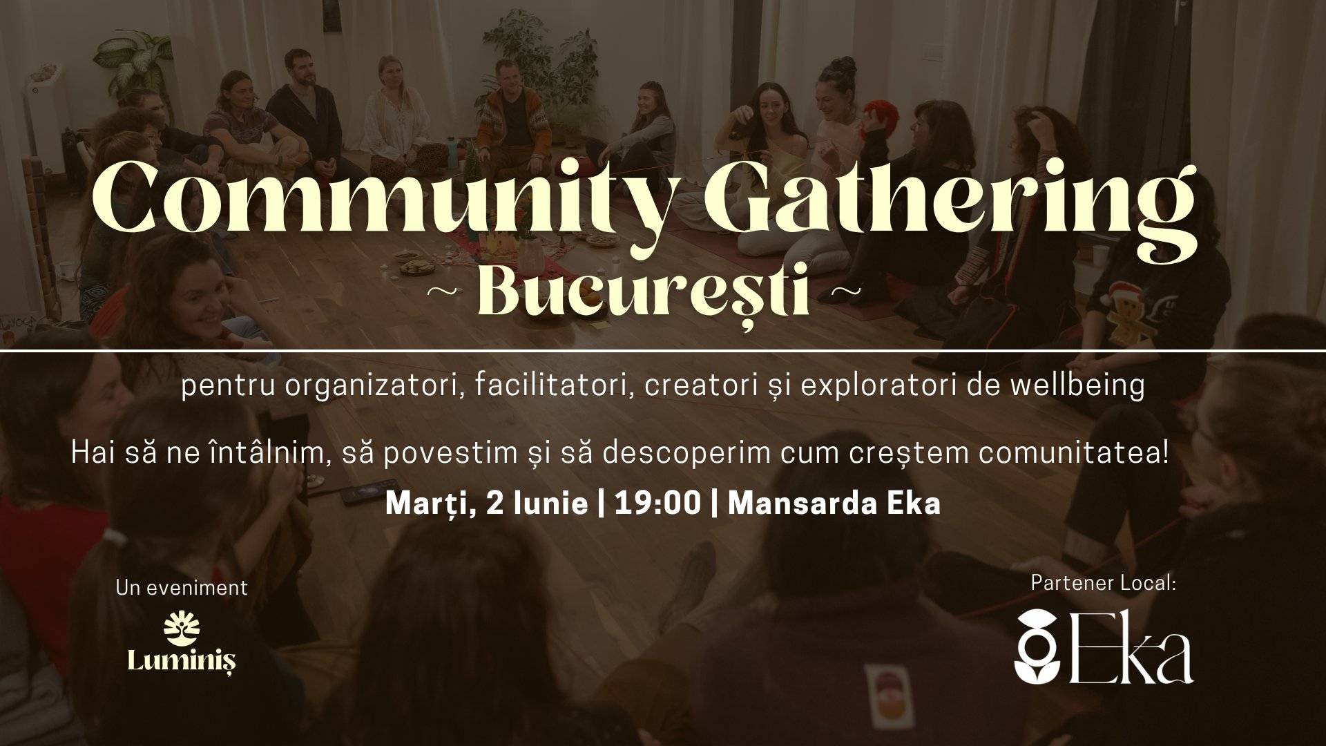 Luminiș Community Gathering: București