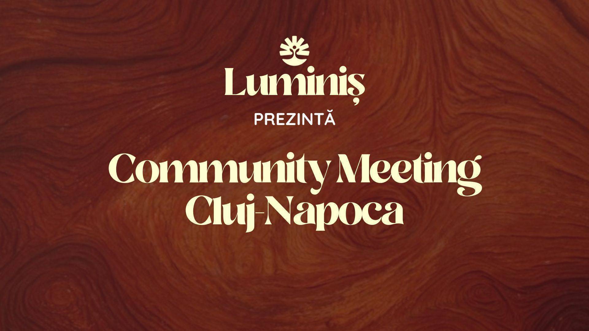 Luminiș Community Gathering: Cluj Napoca ✨