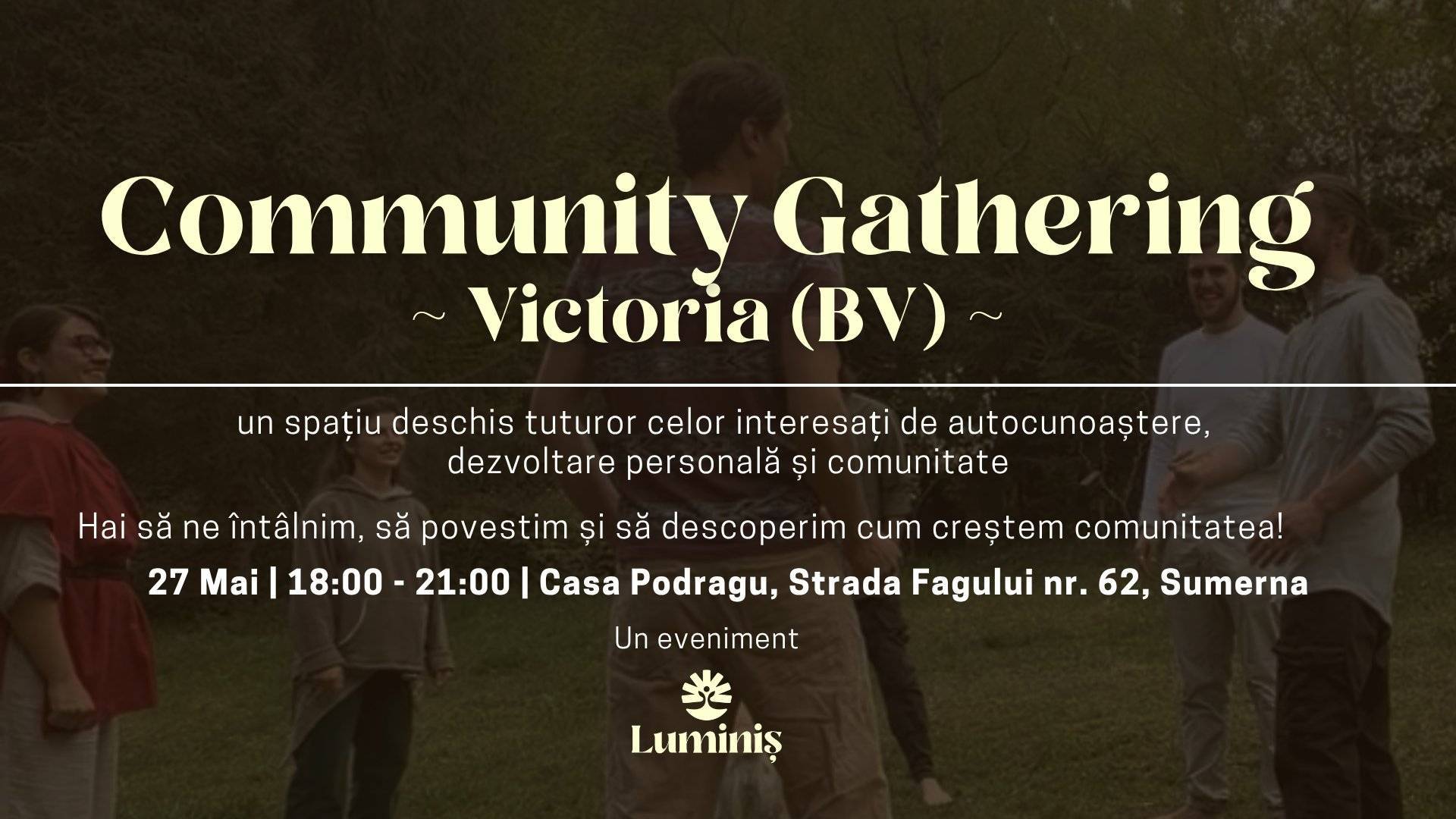 Luminiş Community Gathering: Victoria (BV)