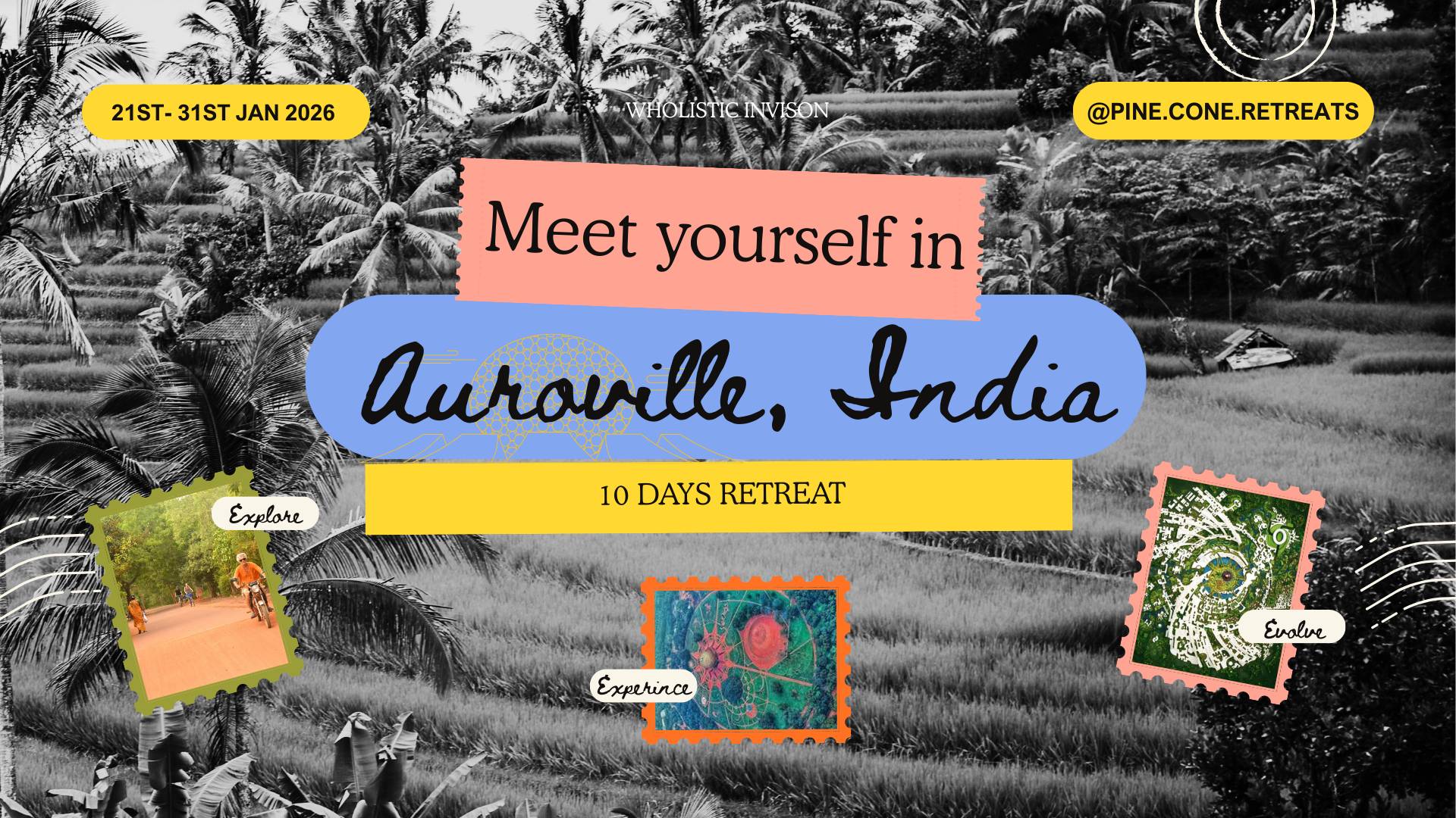 Meet Yourself in Auroville - 10 Day Retreat in India