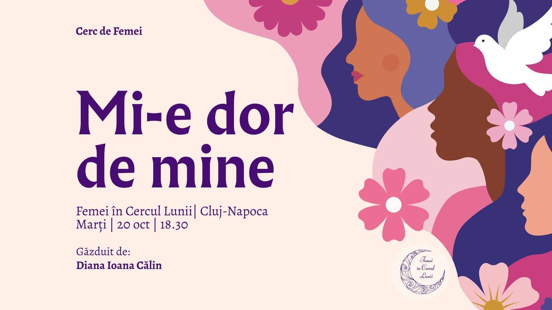 MI-E DOR DE MINE- CERC DE FEMEI