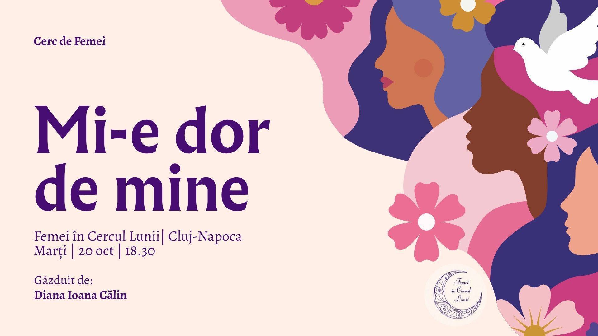 MI-E DOR DE MINE- CERC DE FEMEI