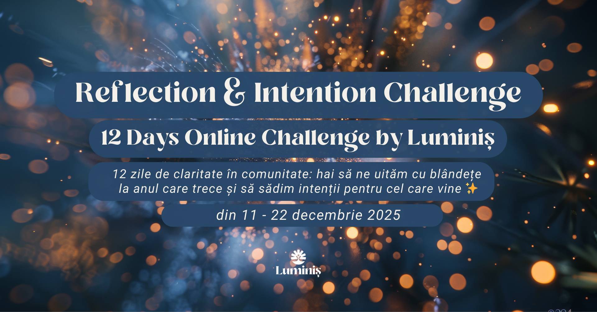 Reflection & Intention: 12 Days Online Challenge by Luminiș ✨