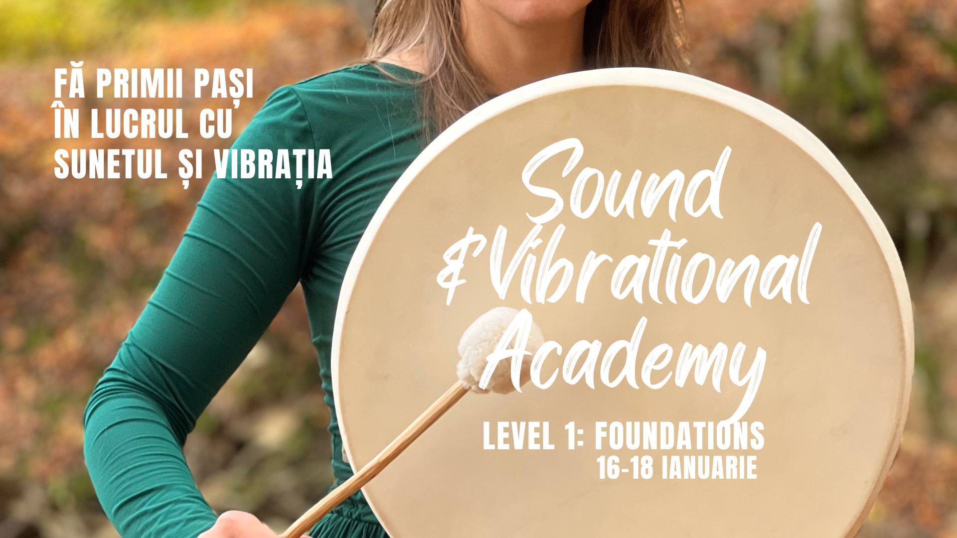 Sound & Vibrational Academy – Level 1: Foundations