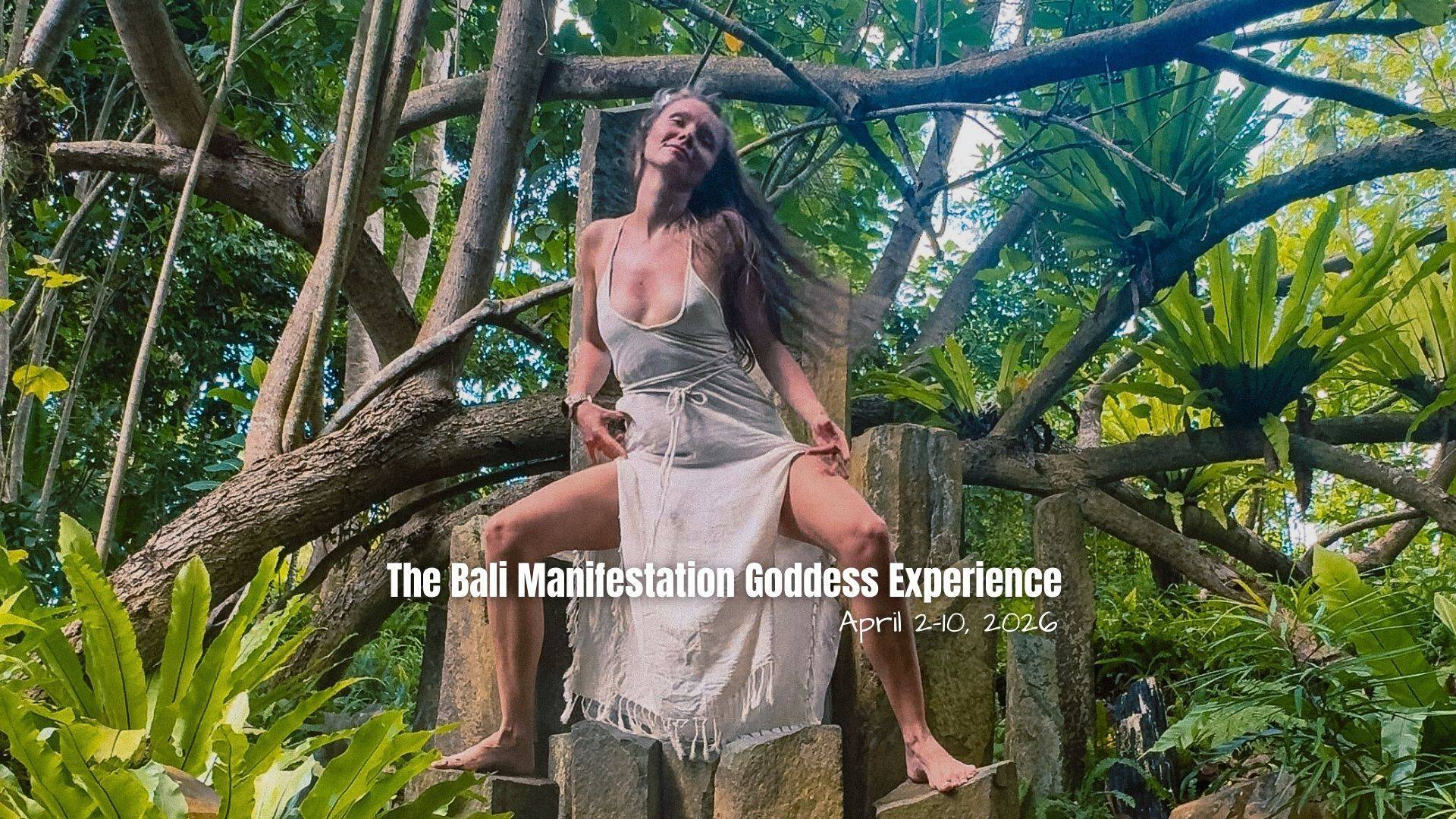The Bali Manifestation Goddess Experience