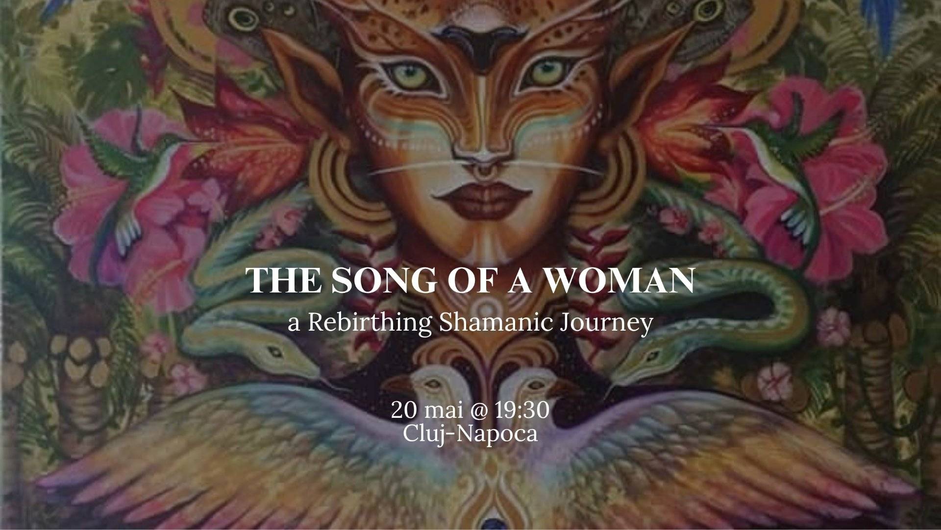 The Song of a Woman – a rebirthing shamanic journey