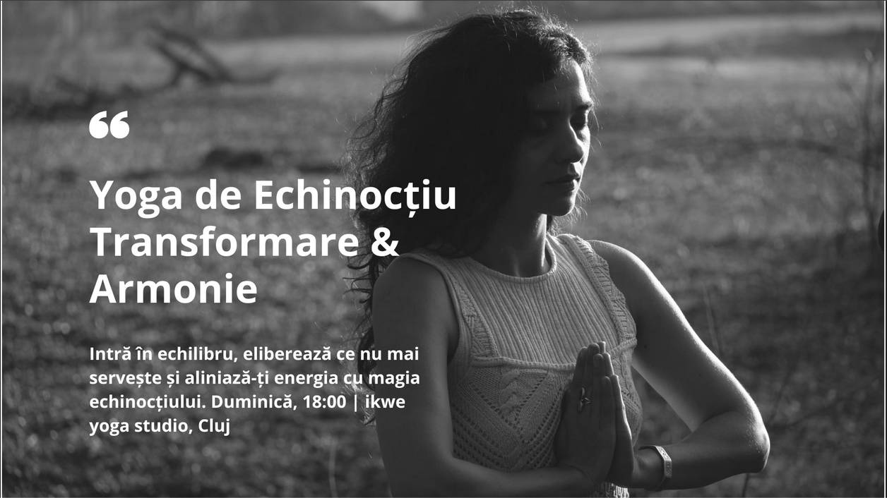 Yoga de Echinocțiu - Transformare & Armonie cu Cătălina