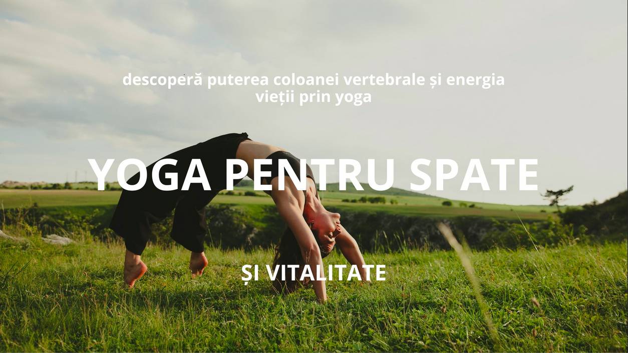 🧘‍♀️ Yoga pentru Spate și Vitalitate cu Cătălina