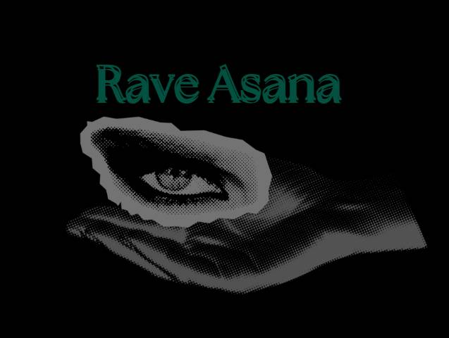 Rave Asana